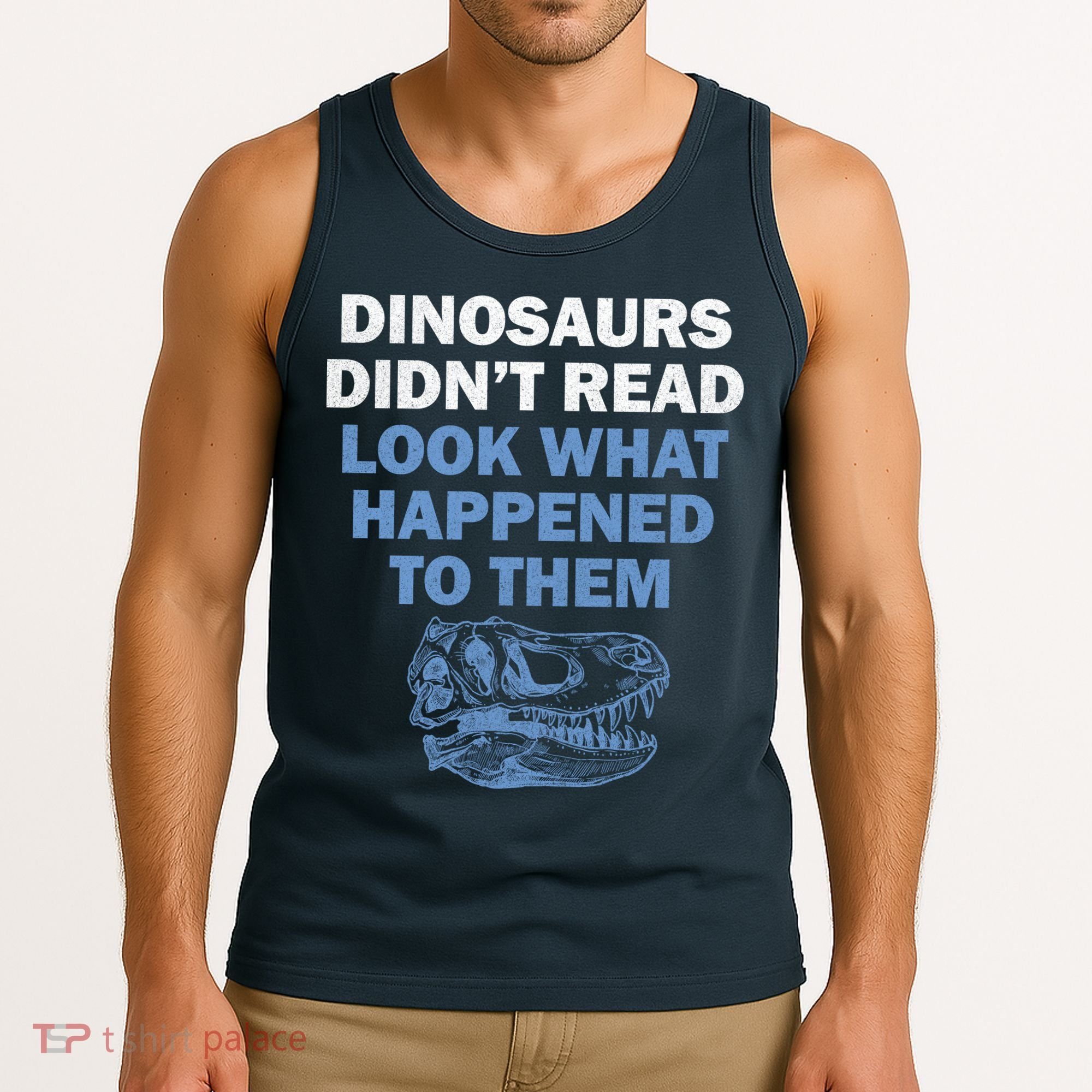 Dinosaurs Didn't Read Tank Top