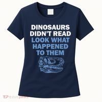 Dinosaurs Didn't Read Women's T-Shirt thumb 0