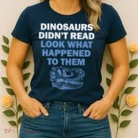 Dinosaurs Didn't Read Women's T-Shirt thumb 2