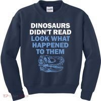 Dinosaurs Didn't Read Kids Sweatshirt thumb 0