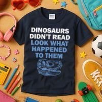 Dinosaurs Didn't Read Kids T-Shirt thumb 3