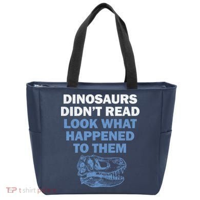 Dinosaurs Didn't Read Tote Bag
