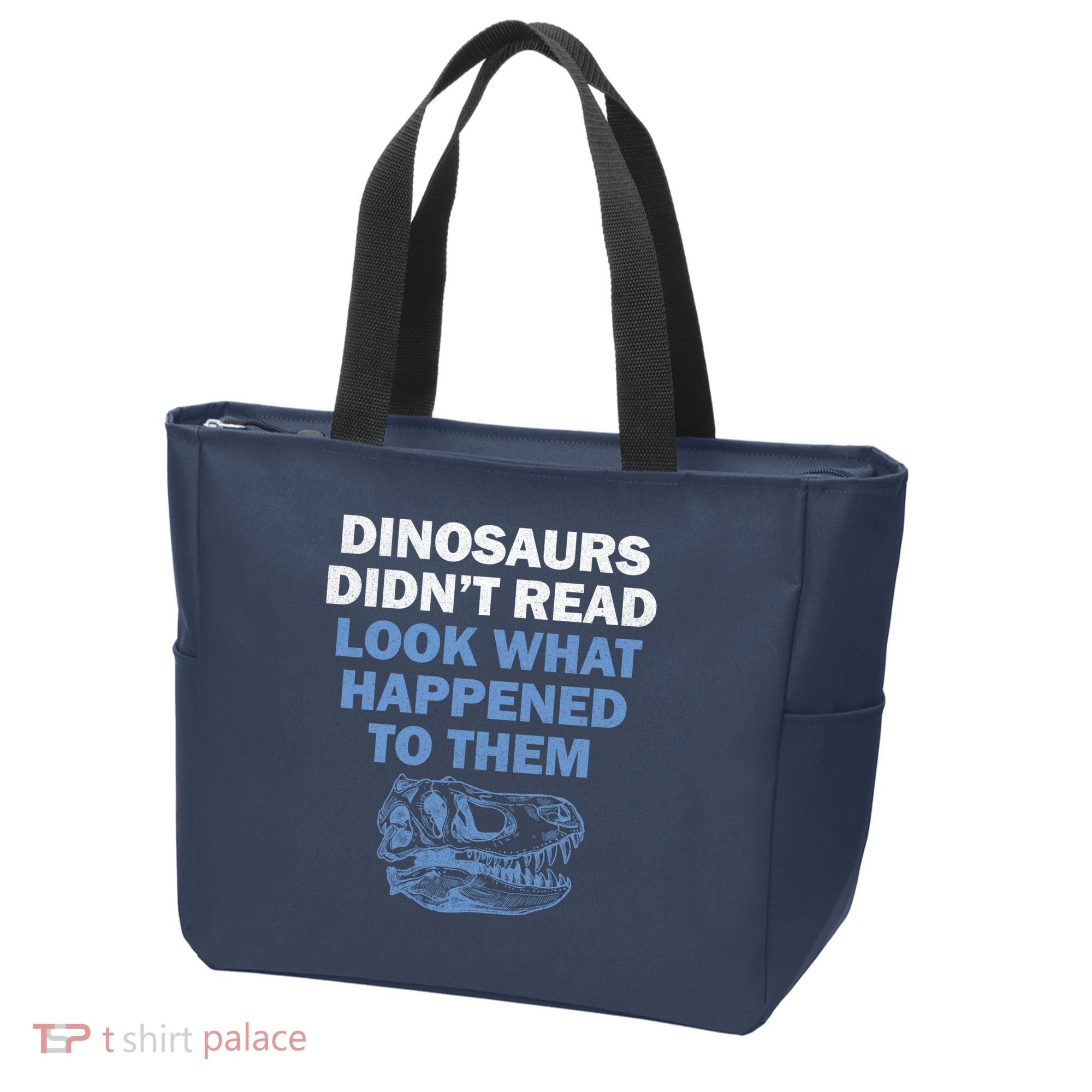 Dinosaurs Didn't Read Tote Bag