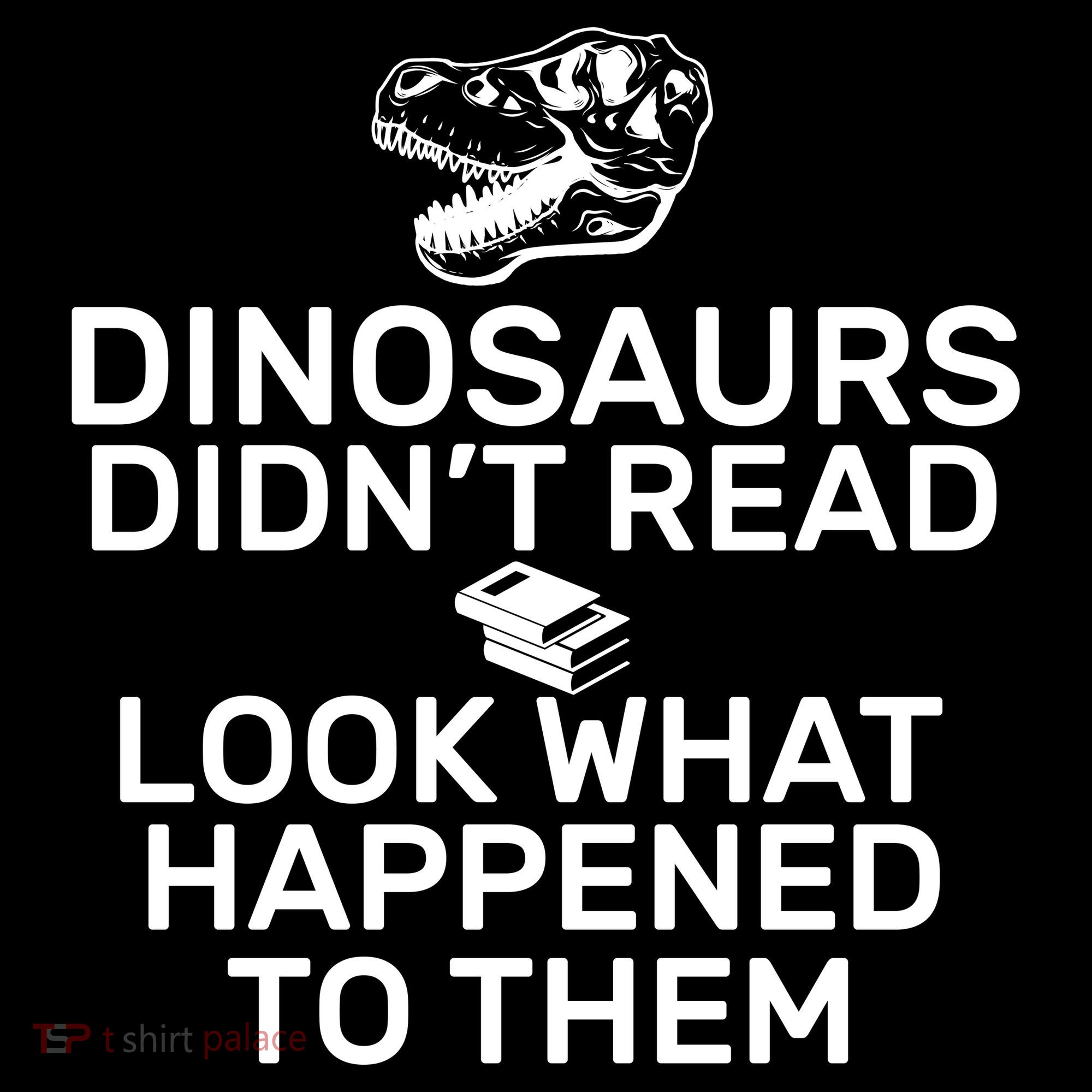 Dinosaurs Didn't Read Look What Happened To Them Ornament