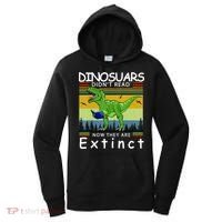 Dinosaurs Didn't Read Now They Are Extinct Funny Women's Hoodie thumb 0