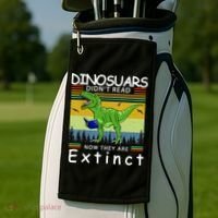 Dinosaurs Didn't Read Now They Are Extinct Funny Golf Towel thumb 2
