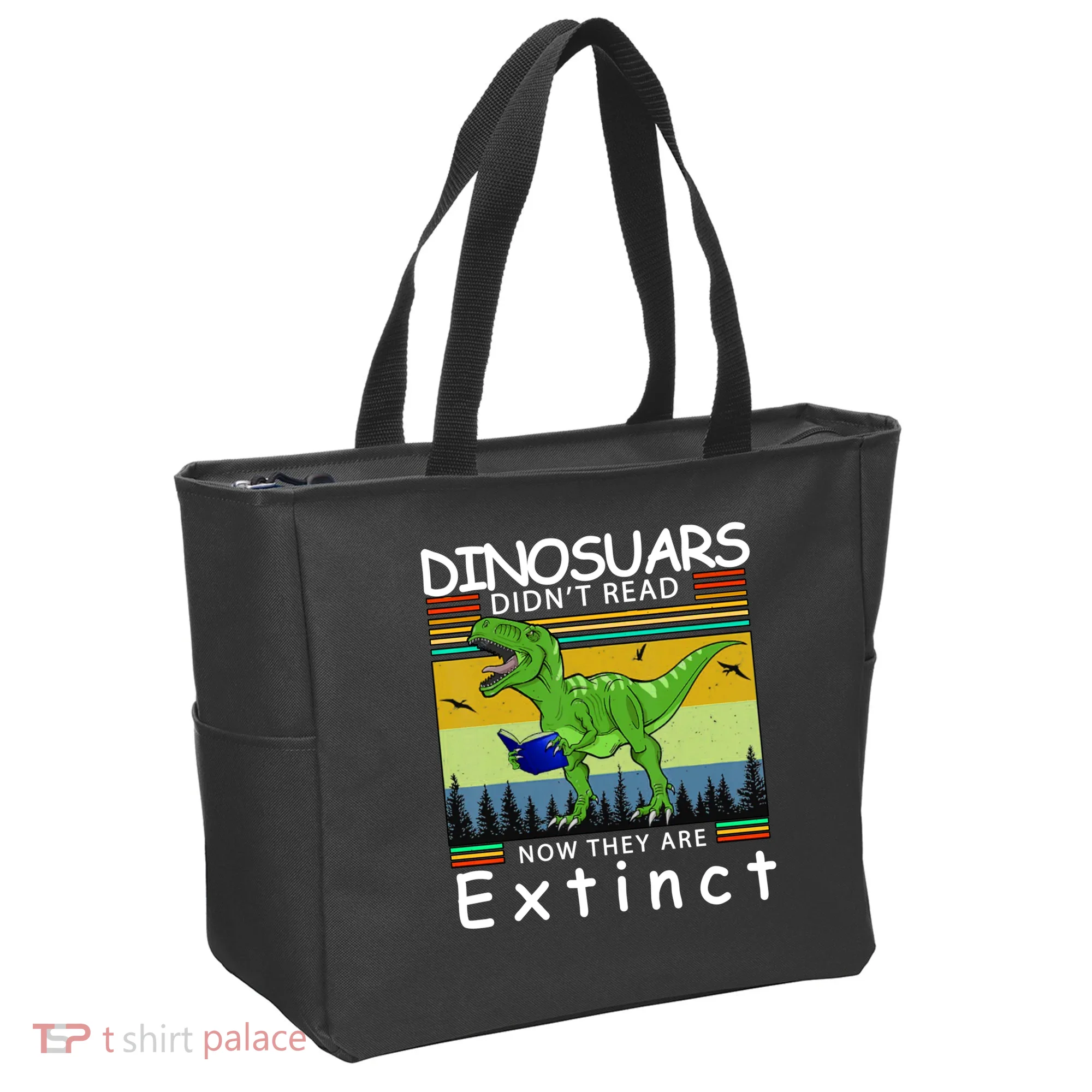 Dinosaurs Didn't Read Now They Are Extinct Funny Tote Bag