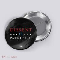 Dissent Is Patriotic Usa Political Resist Protest Gear Button thumb 0