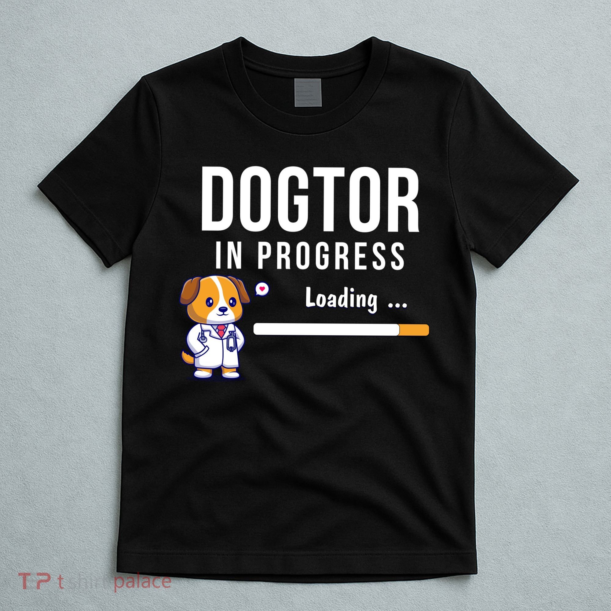 Dogtor In Progress Future Dog Doctor Vet Student Funny Vet Future Vet T-Shirt