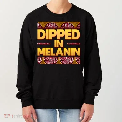 Dipped In Melanin Women's Sweatshirt