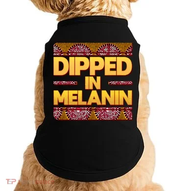 Dipped In Melanin Doggie Tank