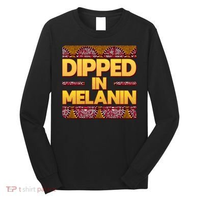 Dipped In Melanin Long Sleeve Shirt