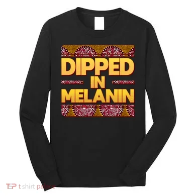 Dipped In Melanin Long Sleeve Shirt