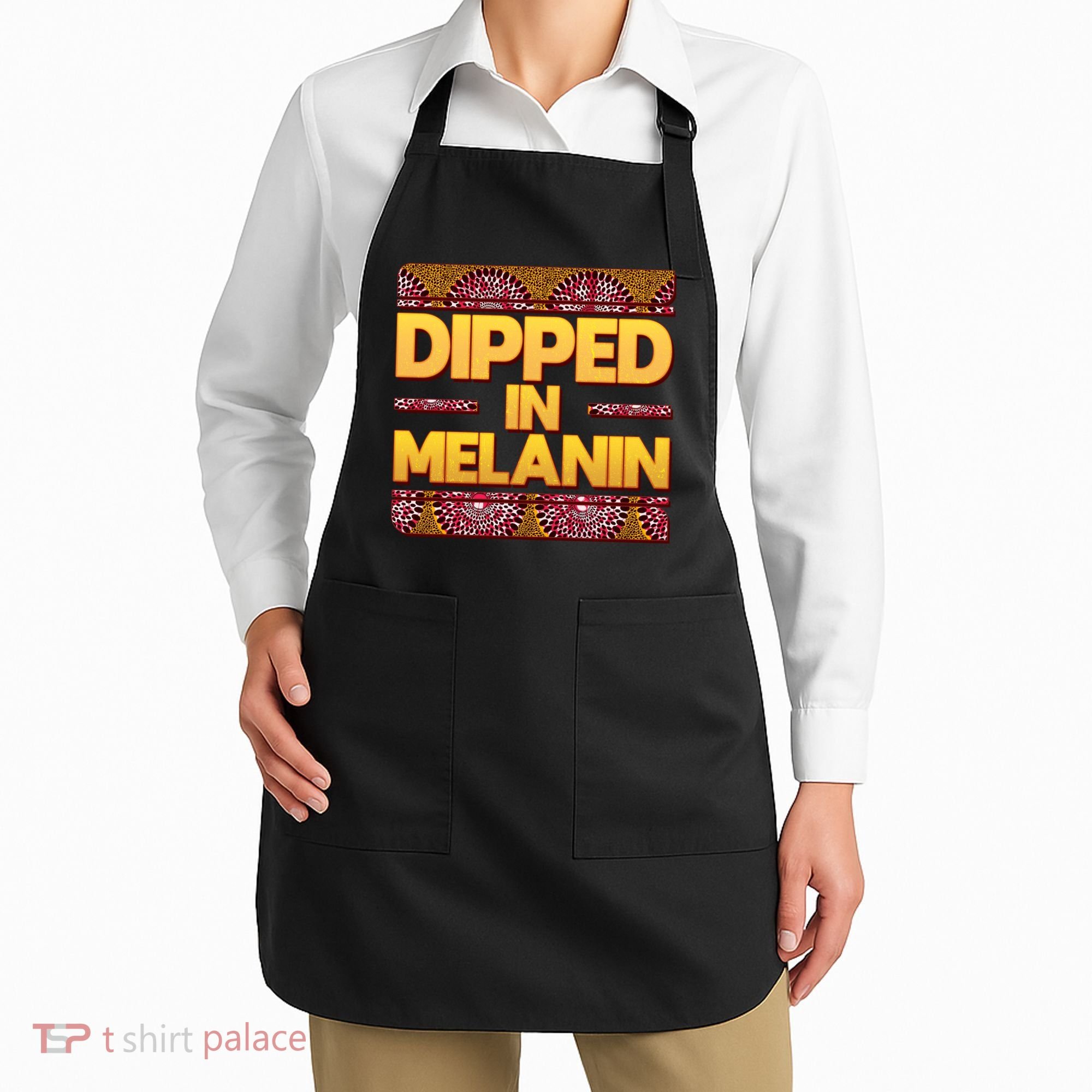 Dipped In Melanin Apron