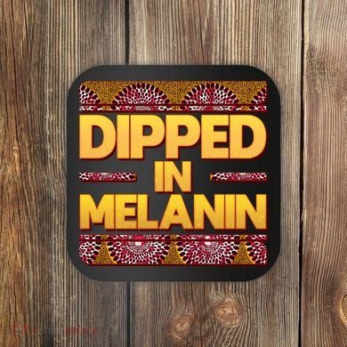 Dipped In Melanin Coaster