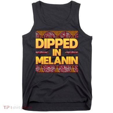 Dipped In Melanin Tank Top