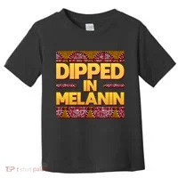 Dipped In Melanin Toddler T-Shirt thumb 0