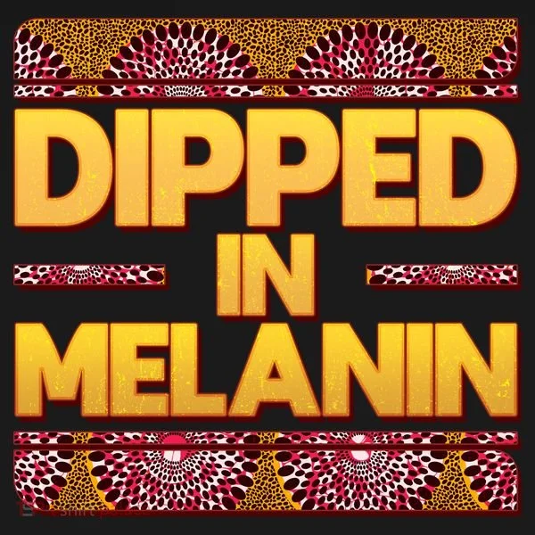 Dipped In Melanin Women's T-Shirt