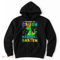Dinosaur I'm Ready To Crush Kindergarten Back To School Hoodie thumb 0