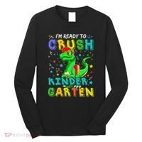 Dinosaur I'm Ready To Crush Kindergarten Back To School Long Sleeve Shirt thumb 0