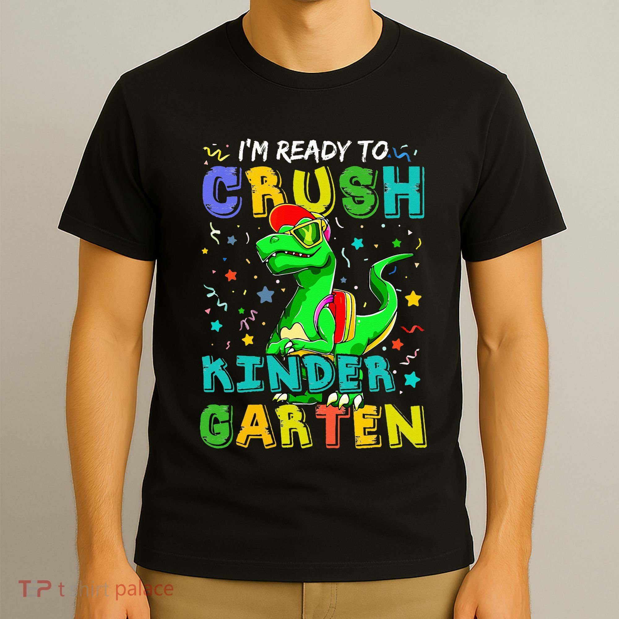 Dinosaur I'm Ready To Crush Kindergarten Back To School T-Shirt