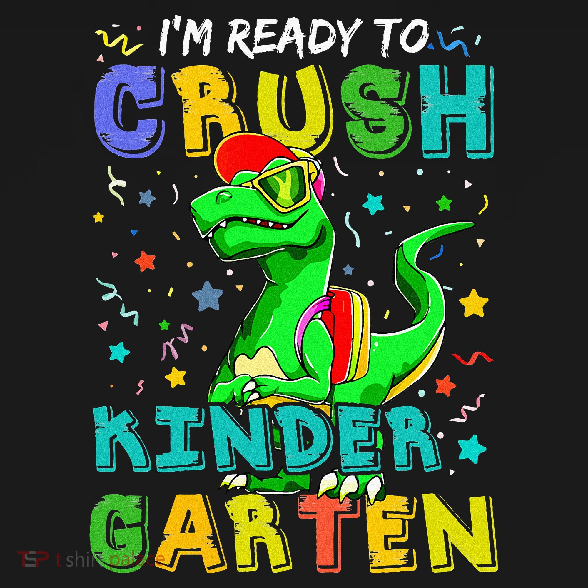 Dinosaur I'm Ready To Crush Kindergarten Back To School Button