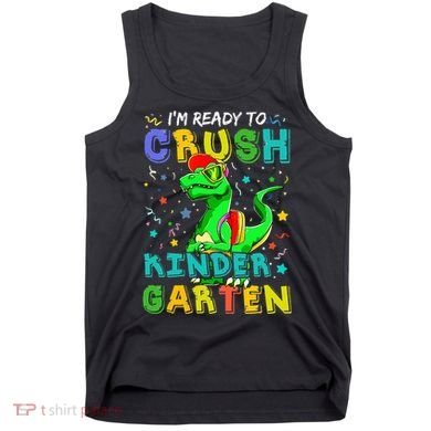 Dinosaur I'm Ready To Crush Kindergarten Back To School Tank Top