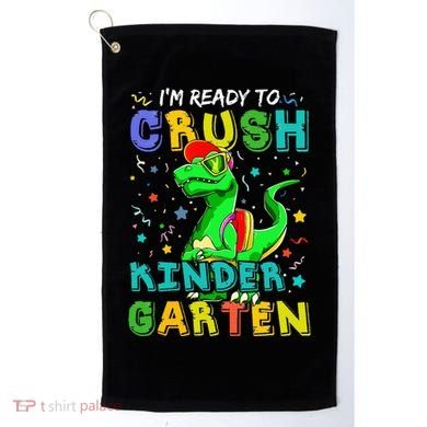 Dinosaur I'm Ready To Crush Kindergarten Back To School Golf Towel