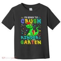 Dinosaur I'm Ready To Crush Kindergarten Back To School Toddler T-Shirt thumb 0
