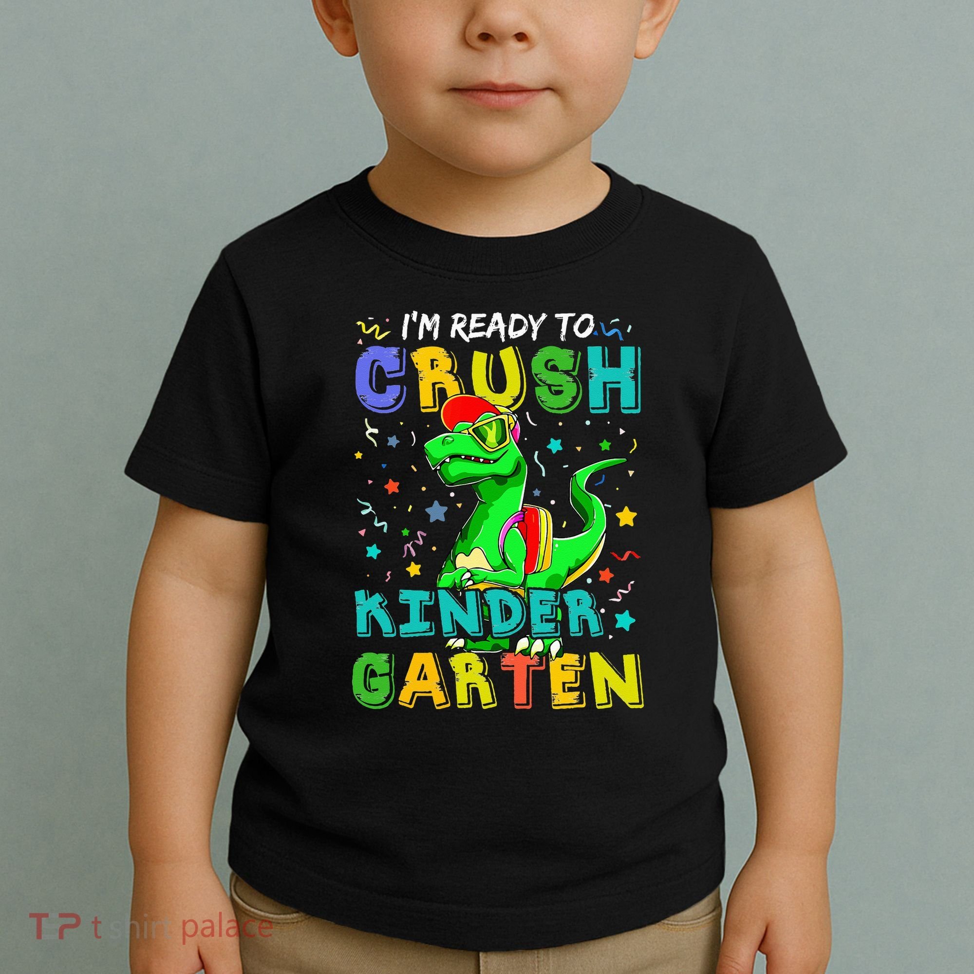 Dinosaur I'm Ready To Crush Kindergarten Back To School Toddler T-Shirt