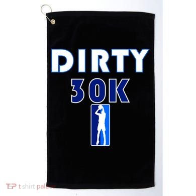 Dirk 30K Dirty 30 Basketball 30000 Points pts Golf Towel