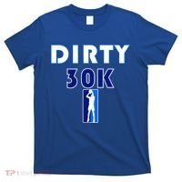 Dirk 30K Dirty 30 Basketball 30000 Points pts T-Shirt thumb 0