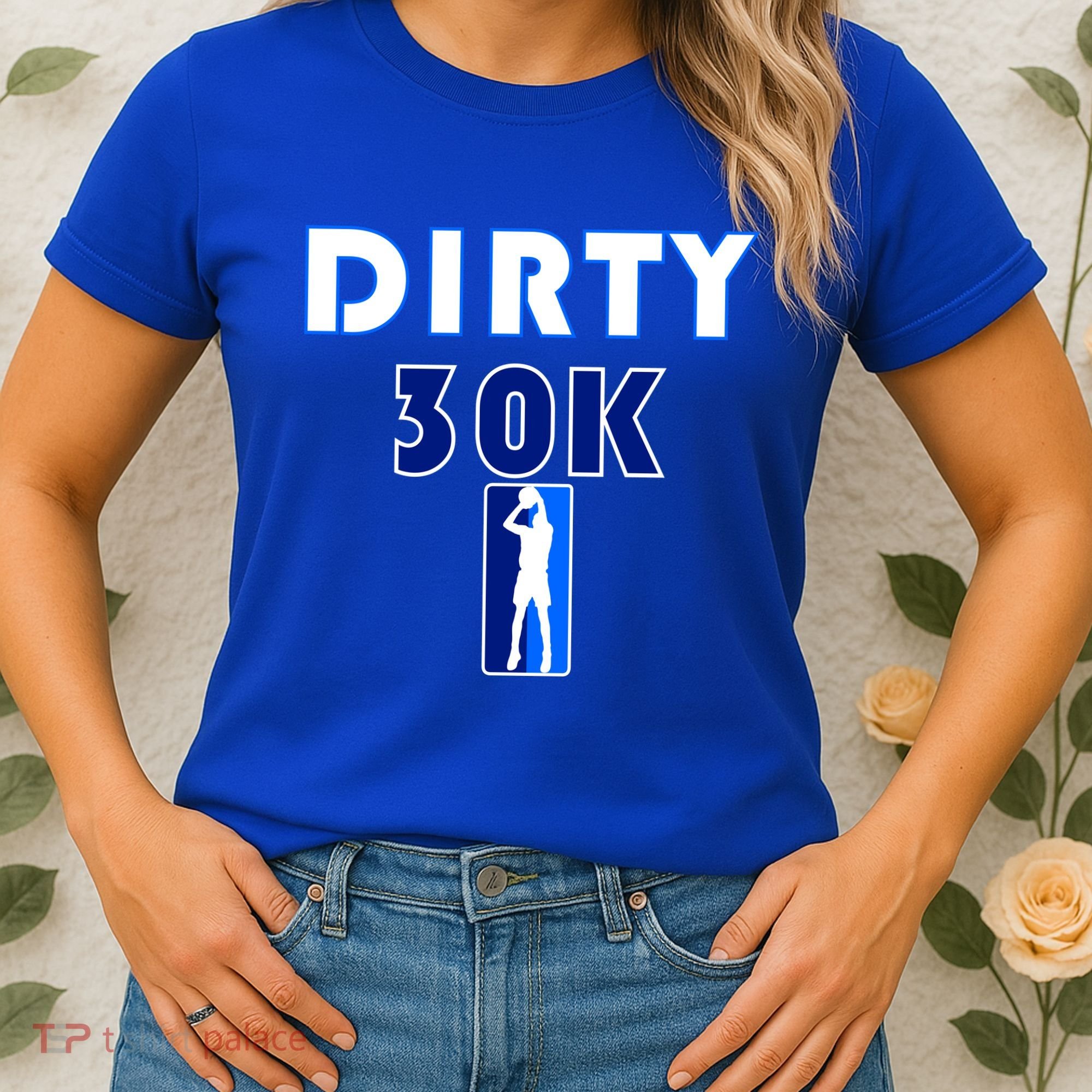Dirk 30K Dirty 30 Basketball 30000 Points pts Women's T-Shirt