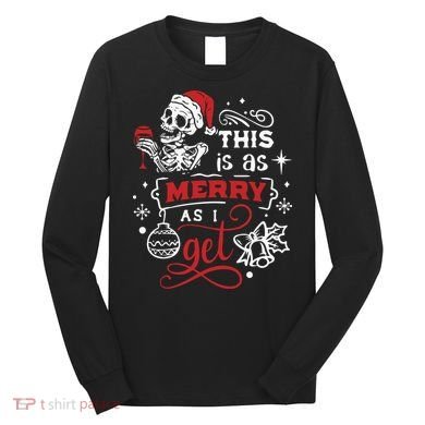 Dead Inside Skeleton Christmas Dancing Skeleton Christmas Long Sleeve Shirt