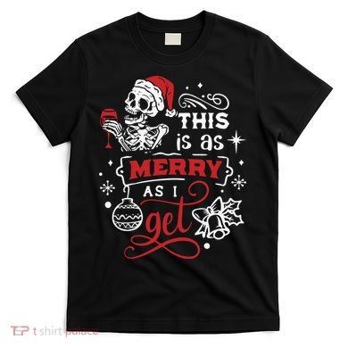 Dead Inside Skeleton Christmas Dancing Skeleton Christmas T-Shirt