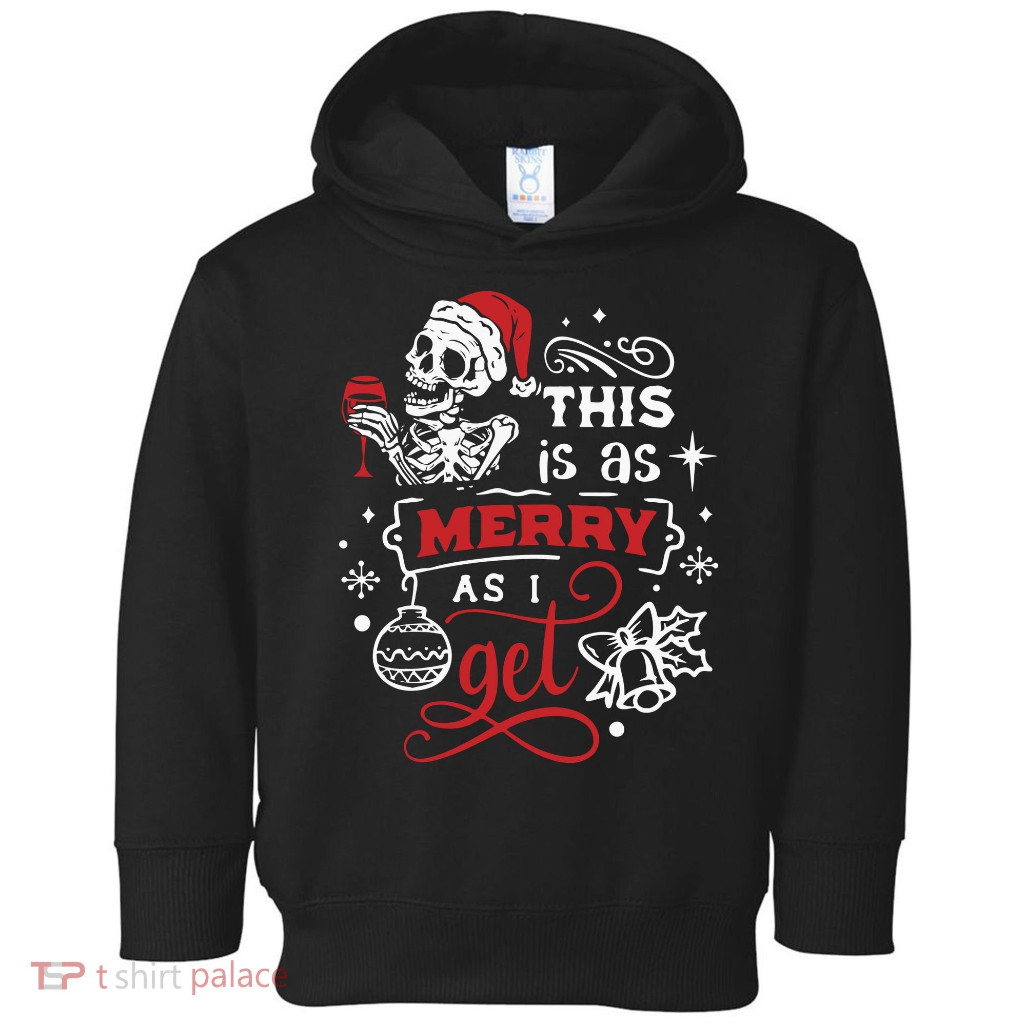 Dead Inside Skeleton Christmas Dancing Skeleton Christmas Toddler Hoodie