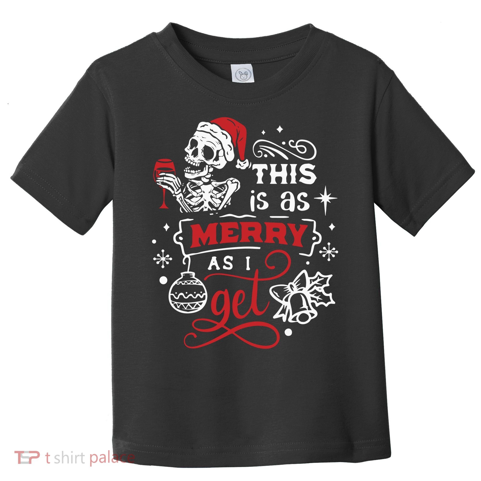 Dead Inside Skeleton Christmas Dancing Skeleton Christmas Toddler T-Shirt