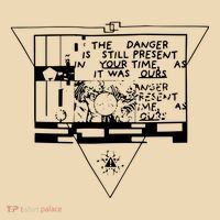 Danger Is Still Present Your Time As It Was Ours Tote Bag thumb 4