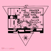 Danger Is Still Present Your Time As It Was Ours Coaster thumb 2