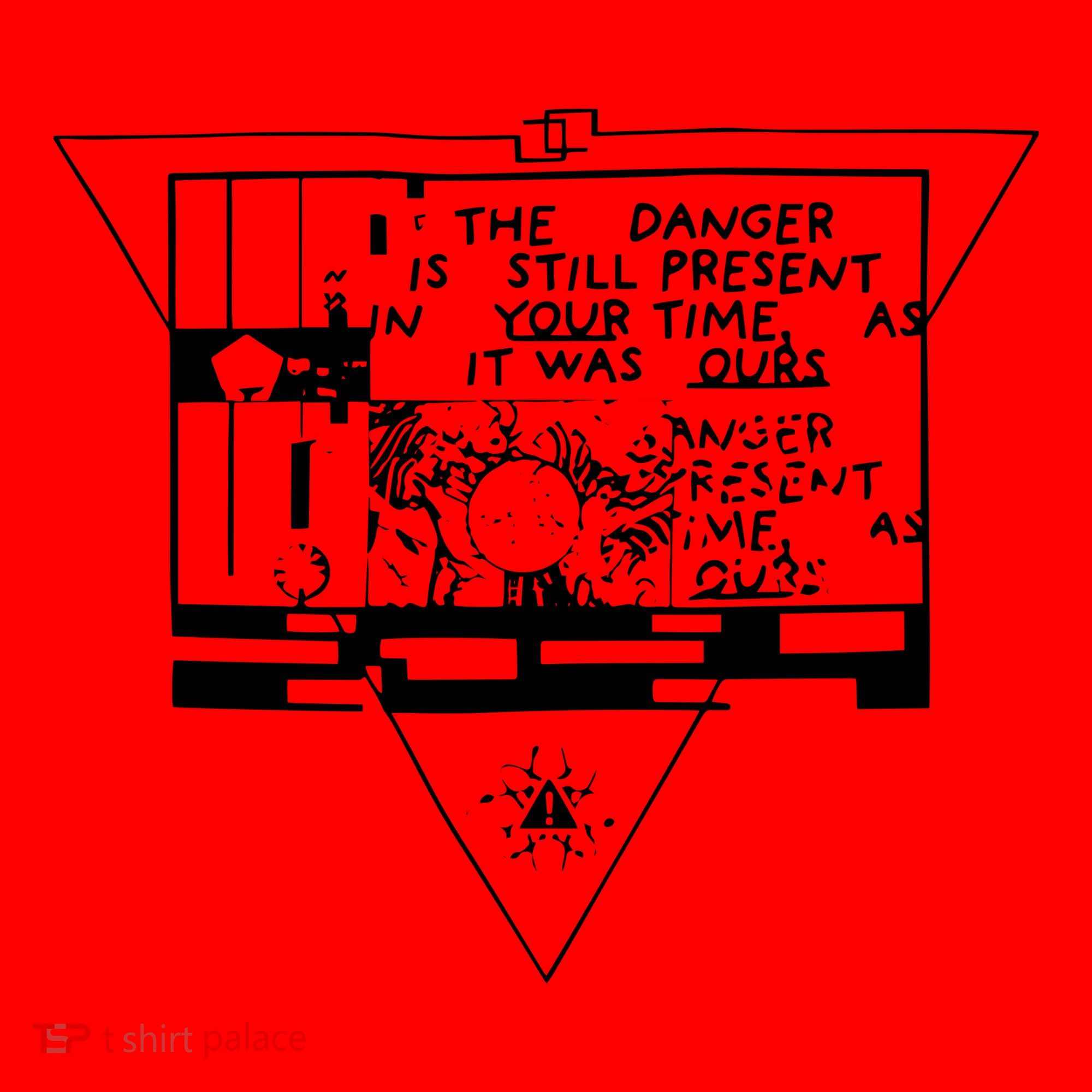 Danger Is Still Present Your Time As It Was Ours Santa Hat