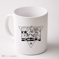 Danger Is Still Present Your Time As It Was Ours Coffee Mug thumb 0