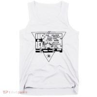 Danger Is Still Present Your Time As It Was Ours Tank Top thumb 0