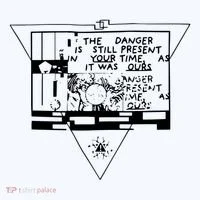 Danger Is Still Present Your Time As It Was Ours Women's T-Shirt thumb 6