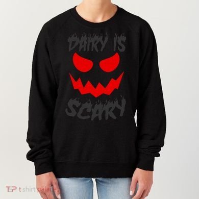 Dairy Is Scary Halloween Scary Face Horror Women's Sweatshirt