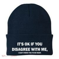 Disagree With Me Can't Force You To Be Right Beanie thumb 0