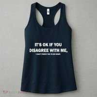 Disagree With Me Can't Force You To Be Right Women's Tank Top thumb 3