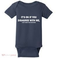 Disagree With Me Can't Force You To Be Right Baby Bodysuit thumb 0