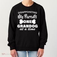 Disappointing My Parents One Grandog At A Time Women's Sweatshirt thumb 0