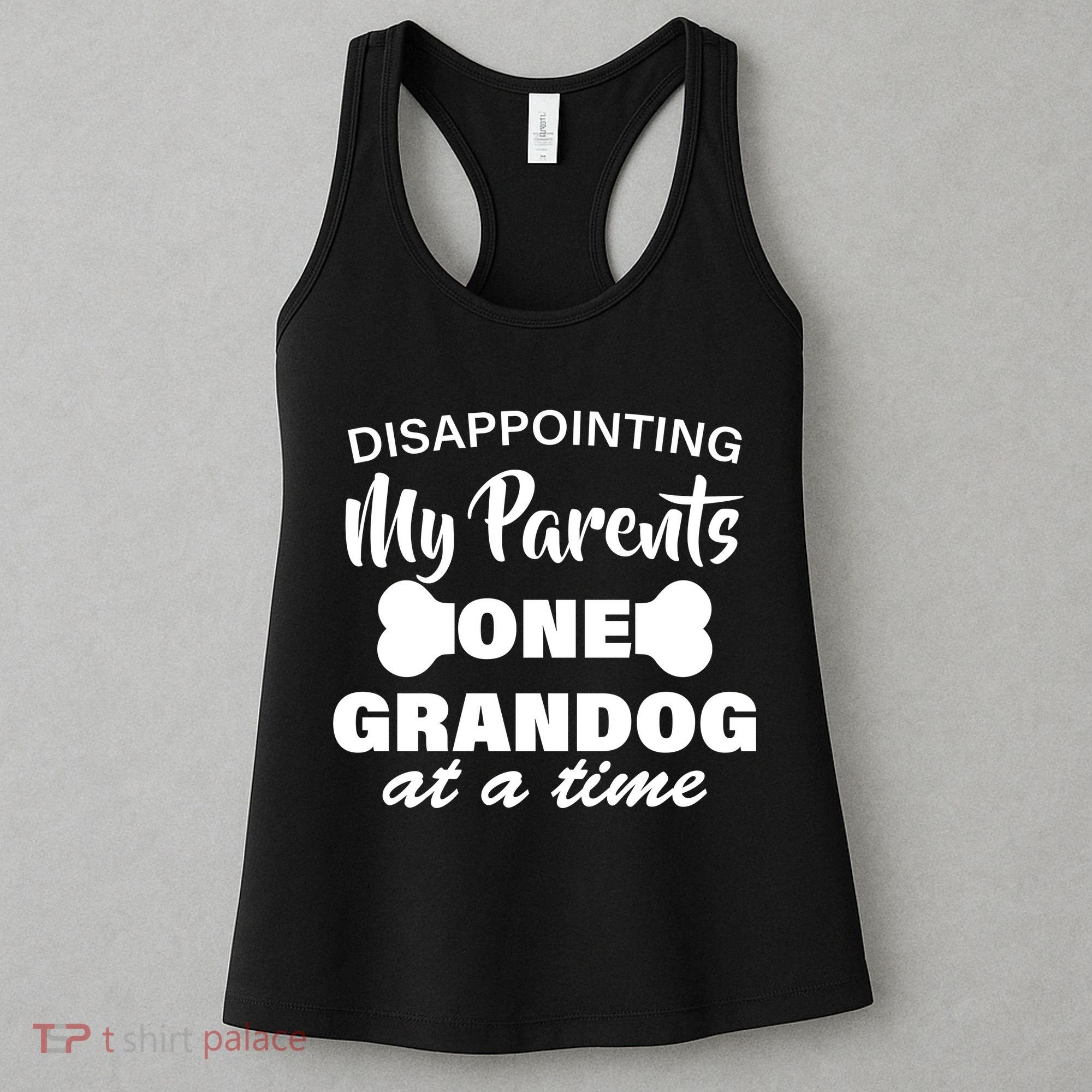 Disappointing My Parents One Grandog At A Time Women's Tank Top