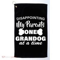 Disappointing My Parents One Grandog At A Time Golf Towel thumb 0